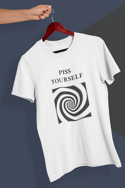 Ultimate Party Gag Shirt – Hypnotic 'Piss Yourself' Tee for Unforgettable Club Nights!